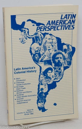 Cat.No: 296864 Latin American Perspectives: Issue 44, Vol. 12, No. 1, Winter 1985; Latin...