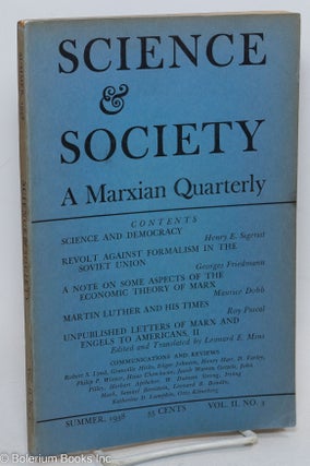 Cat.No: 296880 Science & Society; a Marxian quarterly, volume 2, no. 3 (Summer 1938)....