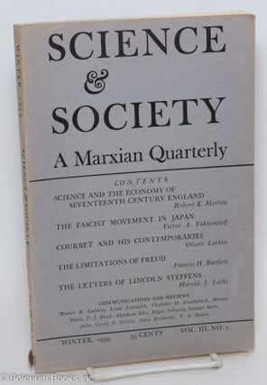 Cat.No: 296890 Science & Society; a Marxian quarterly, volume 3, no. 1 (Winter 1939)....