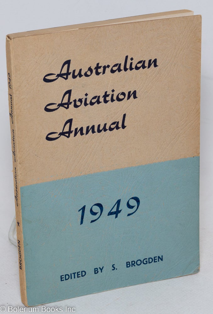 Cat.No: 296891 Australian Aviation Annual 1949. Stanley Brogden.
