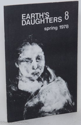 Cat.No: 296942 Earth's Daughters #8: a feminist arts periodical Spring/Summer, 1978....