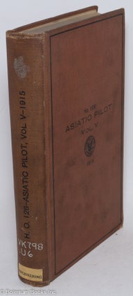 Cat.No: 296958 Asiatic Pilot Volume V - Sunda Strait and the Southern Approaches to...
