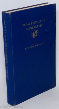 Cat.No: 296973 From Tripoli to Marrakesh. Kate McK Elderkin