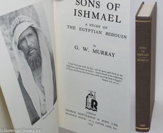 Cat.No: 296974 Sons of Ishmael: A Study of Egyptian Bedouin. G. W. Murray