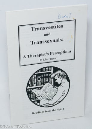 Cat.No: 296989 Transvestites & Transsexuals: a therapist's perceptions [pamphlet]. Dr....