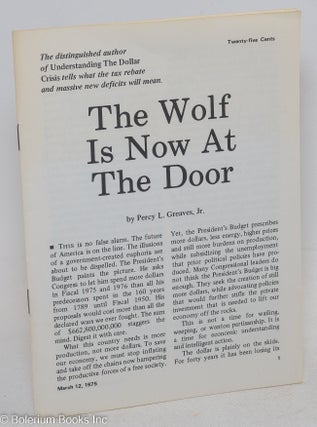 Cat.No: 297006 The wolf is now at the door. Percy L. Greaves, Jr