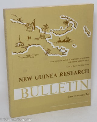 Cat.No: 297031 New Guinea Social Science Field Research and Publications 1962-67. Susan...