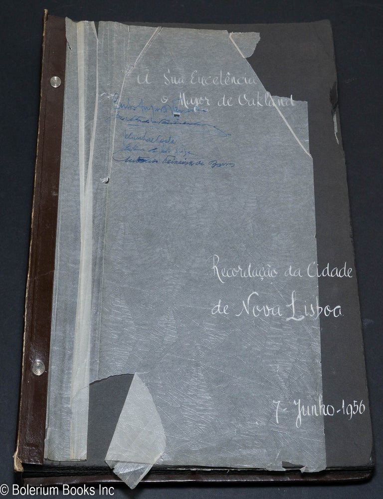 Cat.No: 297033 A Sua Excelencia O Mayor de Oakland. Recordacao dq Cidade de Nova Lisboa [aka Huambro]. 7 Junho 1956 [ms title].