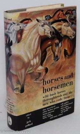 Cat.No: 297039 Horses and Horsemen: wild bush horses, thoroughbreds and the men who rode...