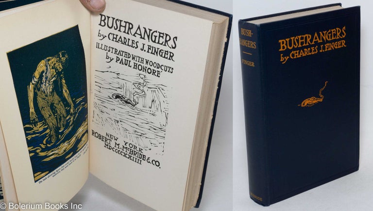 Cat.No: 297040 Bushrangers. Illustrated with Woodcuts by Paul Honore'. Charles J. Finger.