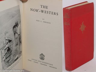 Cat.No: 297043 The Nor'-Westers. Ion L. Idriess