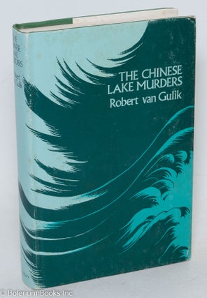Cat.No: 297068 The Chinese Lake Murders:. Robert van Gulik, the author