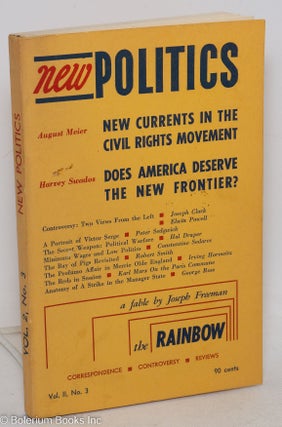Cat.No: 297075 New politics; a journal of socialist thought. [Vol. 2, No. 3, Summer...