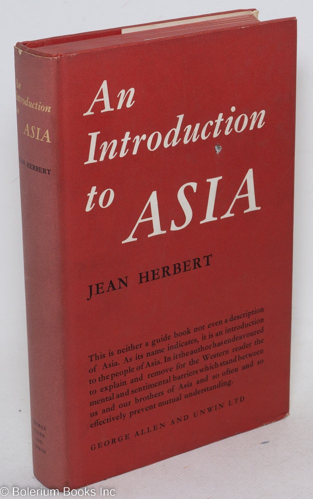 Cat.No: 297081 An Introduction to Asia. Jean Herbert, Manu Banerji.