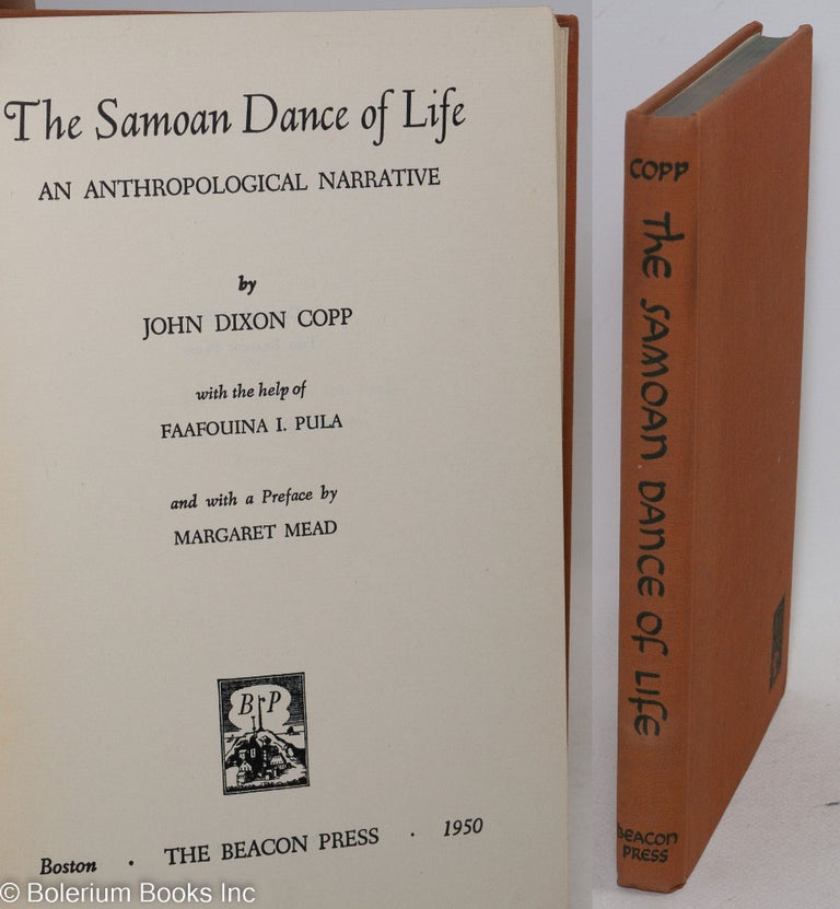 Cat.No: 297094 The Samoan Dance of Life: An Anthropological Narrative. John Dixon Copp, Margaret Mead, the help of Faafouina I. Pula.