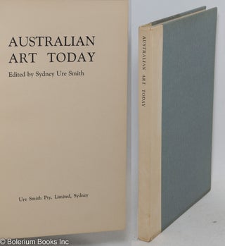 Cat.No: 297096 Australian Art Today. Sydney Ure Smith, / publisher