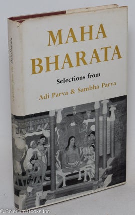 Cat.No: 297152 The Mahabharata of Vyasa Krishna Dwaipayana: Selections from the Adi Parva...