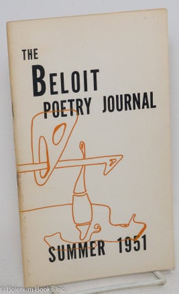 Cat.No: 297352 The Beloit Poetry Journal: vol. 1, #4, Summer 1951. Chad Walsh, Robert H....