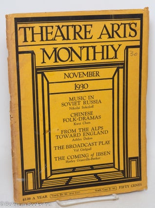 Cat.No: 297368 Theatre Arts Monthly: vol. 14, #11, Nov. 1930: Music in Soviet Russia....
