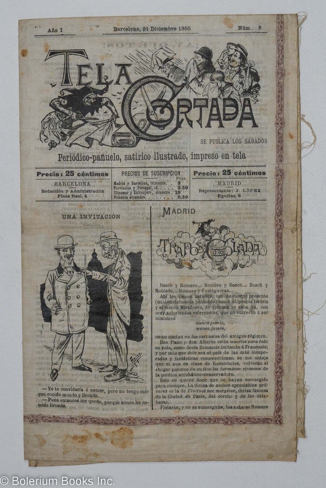Cat.No: 297421 Tela Cortada. Periodico-panuelo, satirico ilustrado, impreso en tela. Ano I, Num. 8. Barcelona, 21 Diciembre 1895.