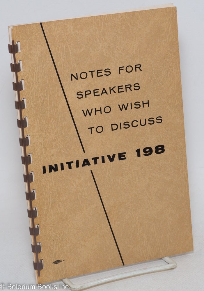 Cat.No: 297430 Notes for speakers who wish to discuss Initiative 198. Harold Gibson.