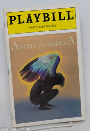 Cat.No: 297462 Angels in America: Millennium Approaches [playbill] Walter Kerr Theatre....