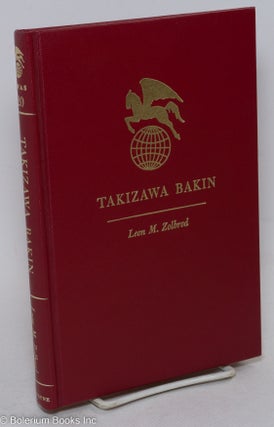 Cat.No: 297496 Takizawa Bakin. Leon M. Zolbrod