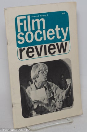 Cat.No: 297501 Film Society Review: vol. 5, #8, April 1970: Strawberry Statement. William...