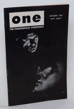 Cat.No: 297593 ONE Magazine; the homosexual viewpoint; vol. 10, #10, October 1962. Don...