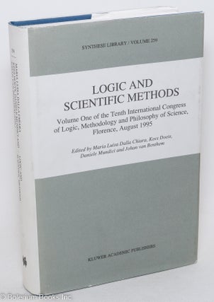 Cat.No: 297616 Logic and scientific methods; volume one of the Tenth International...