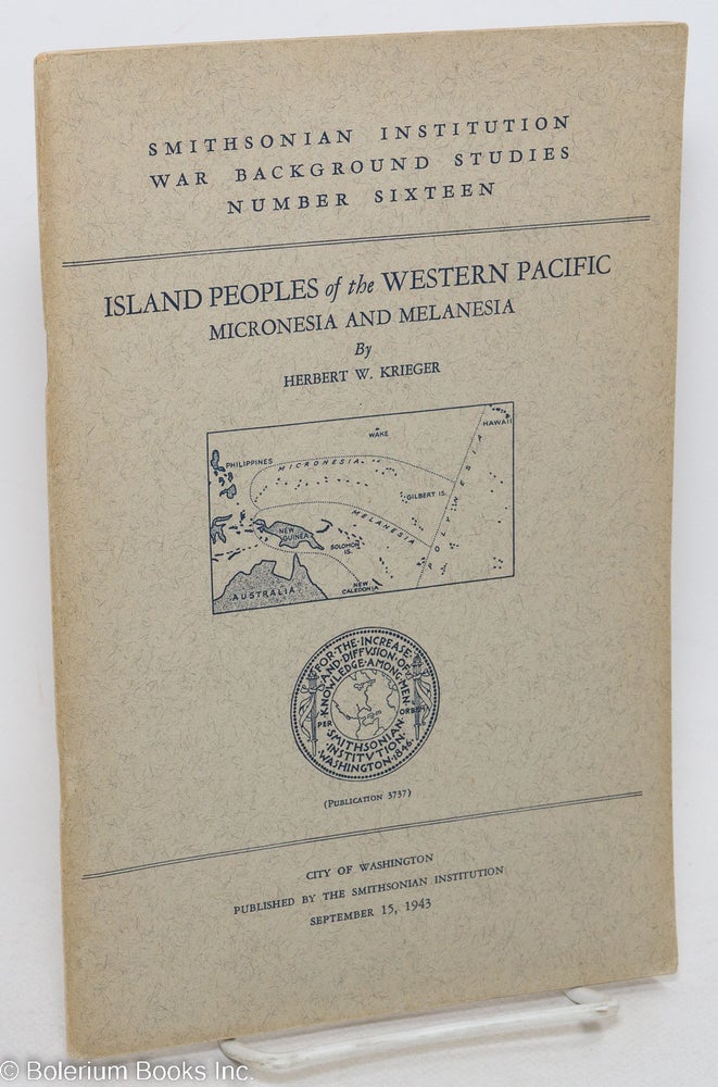 Cat.No: 297661 Island Peoples of the Western Pacific - Micronesia and Melanesia. Herbert W. Krieger.