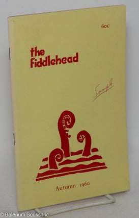 Cat.No: 297712 The Fiddlehead: #46, Autumn 1960. A. G. Bailey, Gil Orlovitz Robert...