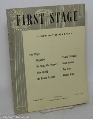 Cat.No: 297715 First Stage: a quarterly of new drama; vol. 1, #3, Summer 1962: Four...