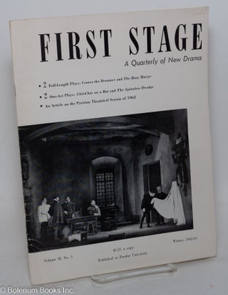 Cat.No: 297716 First Stage: a quarterly of new drama; vol. 2, #1, Winter 1962-63: Four...