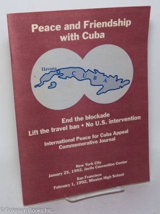 Cat.No: 297728 Peace and friendship with Cuba; end the blockade, life the travel ban, no...