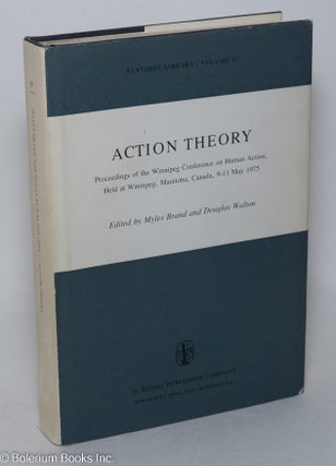 Cat.No: 297739 Action theory; proceedings of the Winnipeg Conference on Human Action,...