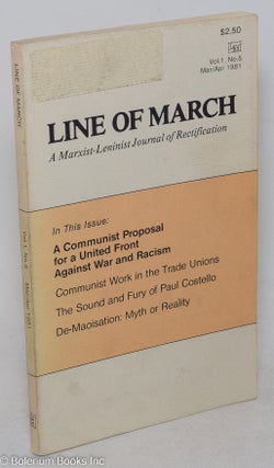 Cat.No: 297811 Line of March, a Marxist-Leninist journal of rectification, Vol. 1, No. 5,...