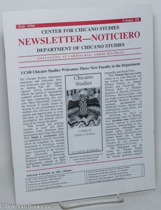 Cat.No: 297888 Center for Chicano Studies Newsletter / Noticiero: Volume 3, Fall 1998