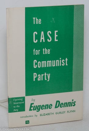Cat.No: 297965 The case for the Communist Party; opening statement to the Jury. With an...