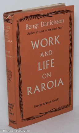 Cat.No: 297968 Work and Life on Raroia: An acculturation study from the Tuamotu group,...