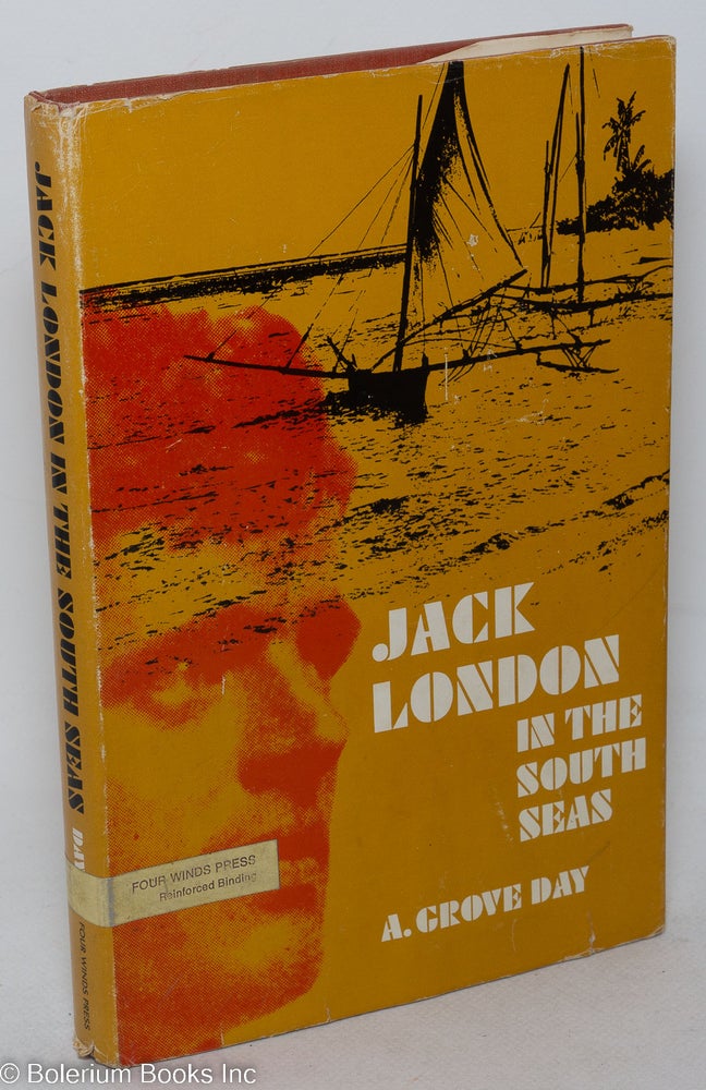 Cat.No: 297975 Jack London in the South Seas. A. Grove Day.