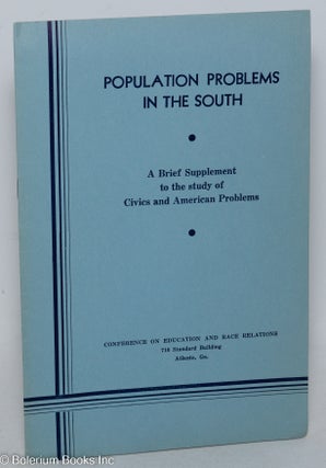 Cat.No: 297979 Population Problems in the South: a brief supplement to the study of...
