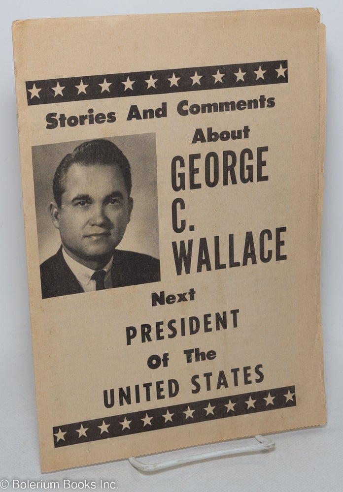 Cat.No: 298026 Stories and comments about George C. Wallace, next President of