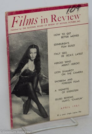 Cat.No: 298031 Films in Review: vol. 2, #4, April 1951: How to Get Better Movies. Henry...