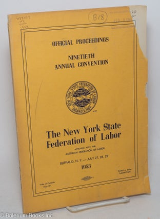 Cat.No: 298066 Official proceedings, ninetieth annual convention, the New York State...