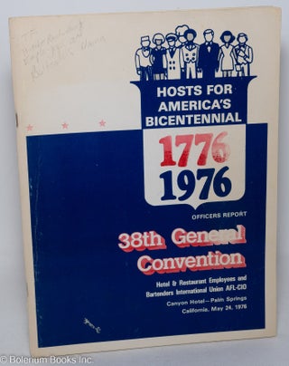 Cat.No: 298068 Hosts for America's Bicentennial, 1776-1976, Officers Report, 38th...