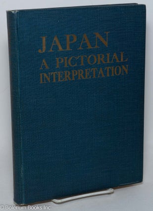 Cat.No: 298075 Japan: A Pictorial Interpretation / Le Japon: Une Interpretation par l'Image