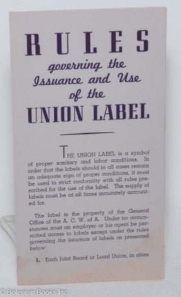 Cat.No: 298149 Rules governing the issuance and use of the union label