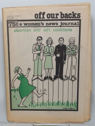 Cat.No: 298184 Off Our Backs: a women's news journal; vol. 11, #4, April 1981: Abortion...