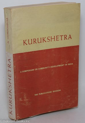 Cat.No: 298223 Kurukshetra, A Symposium. Revised edition, July 1961. Publications...